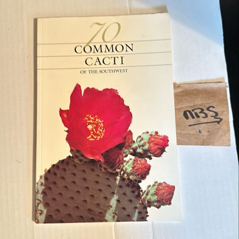 70 Common Cacti of the Southwest