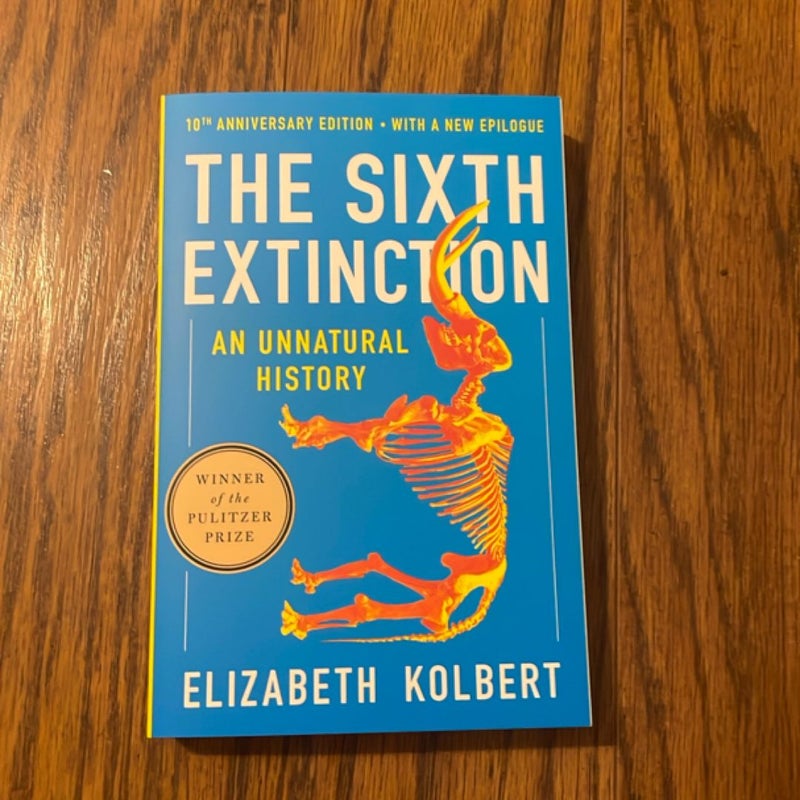 The Sixth Extinction (10th Anniversary Edition)