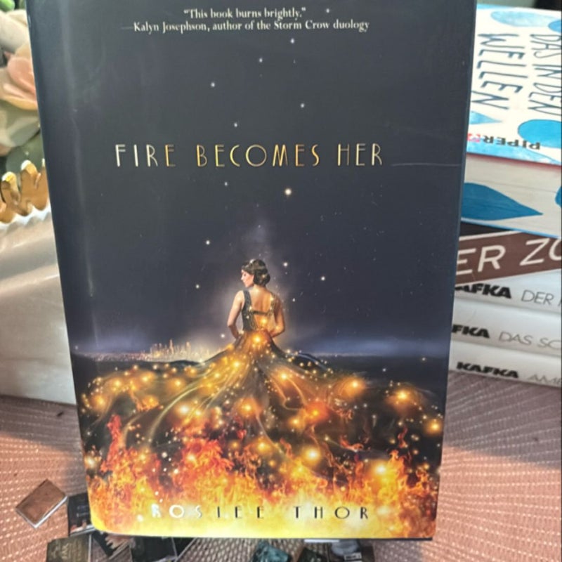 Fire Becomes Her ( signed) 