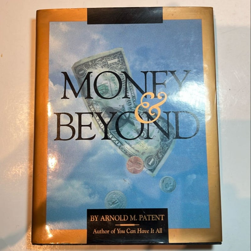 Money and Beyond