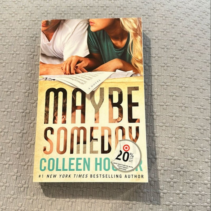 Maybe Someday