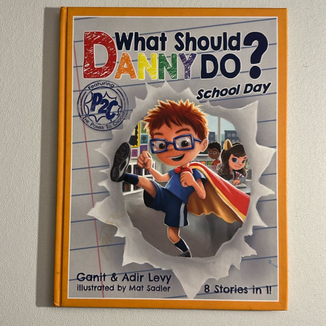 What Should Danny Do? School Day