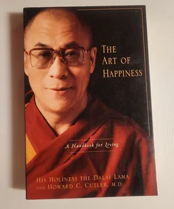 
The Art of Happiness: A Handbook for Living