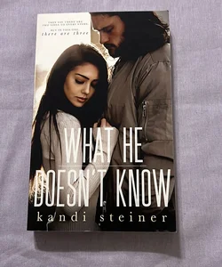 What He Doesn't Know (signed) 