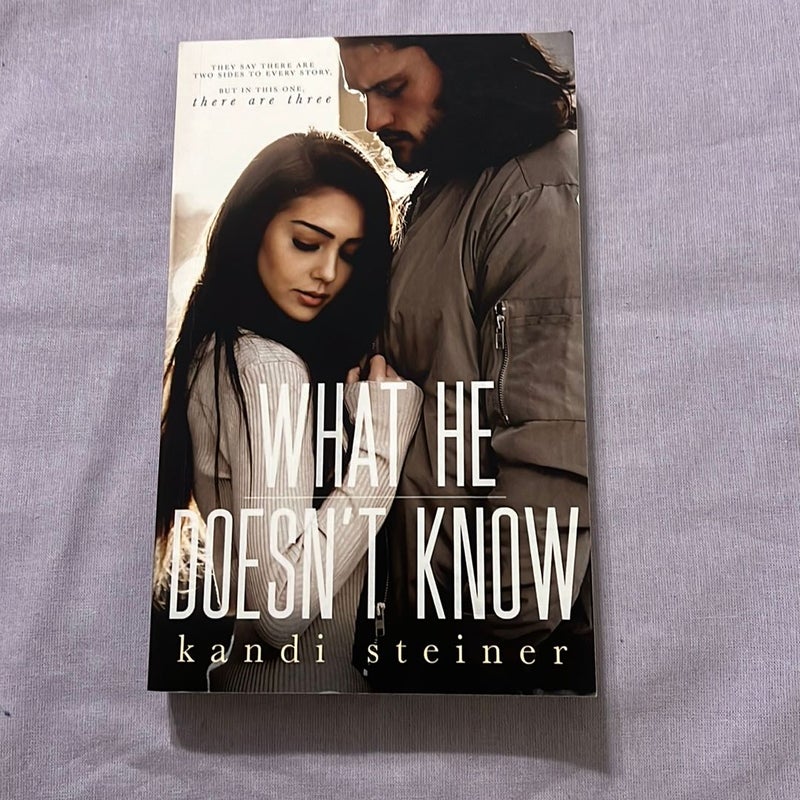 What He Doesn't Know (signed) 