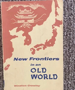 New Frontiers in an Old World 
