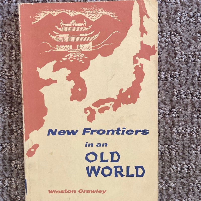 New Frontiers in an Old World 