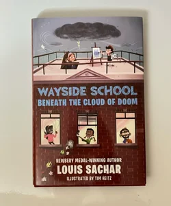 Wayside School Beneath the Cloud of Doom