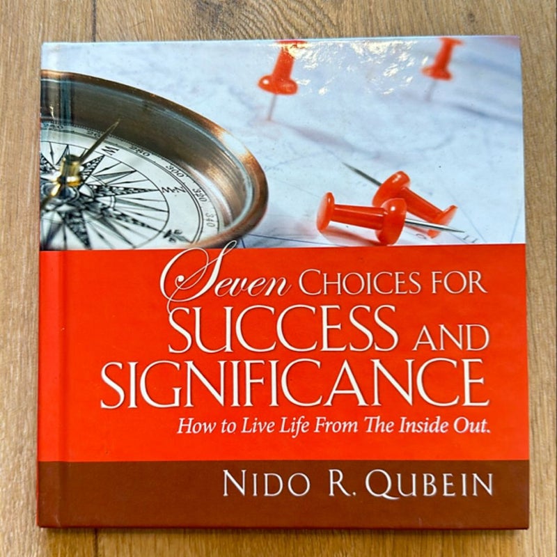 Seven Choices for Success and Signifcance