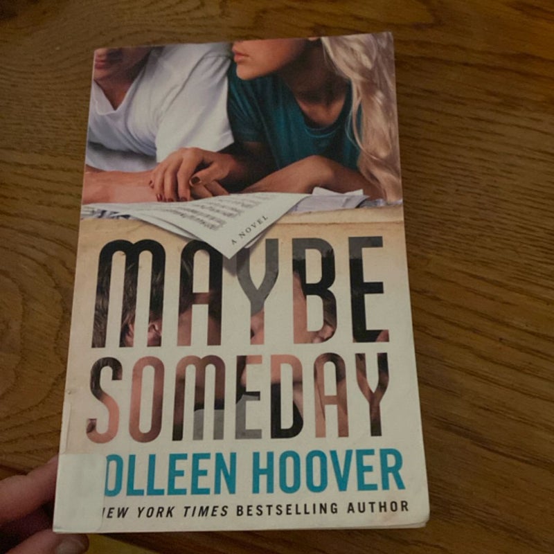 Maybe Someday