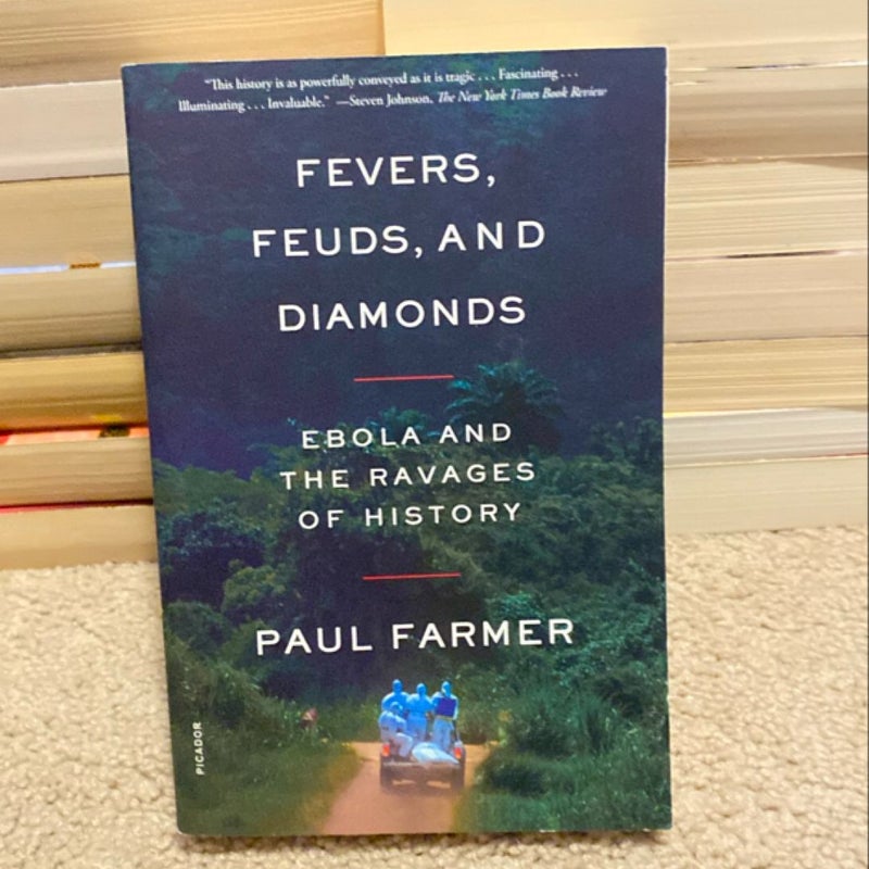 Fevers, Feuds, and Diamonds