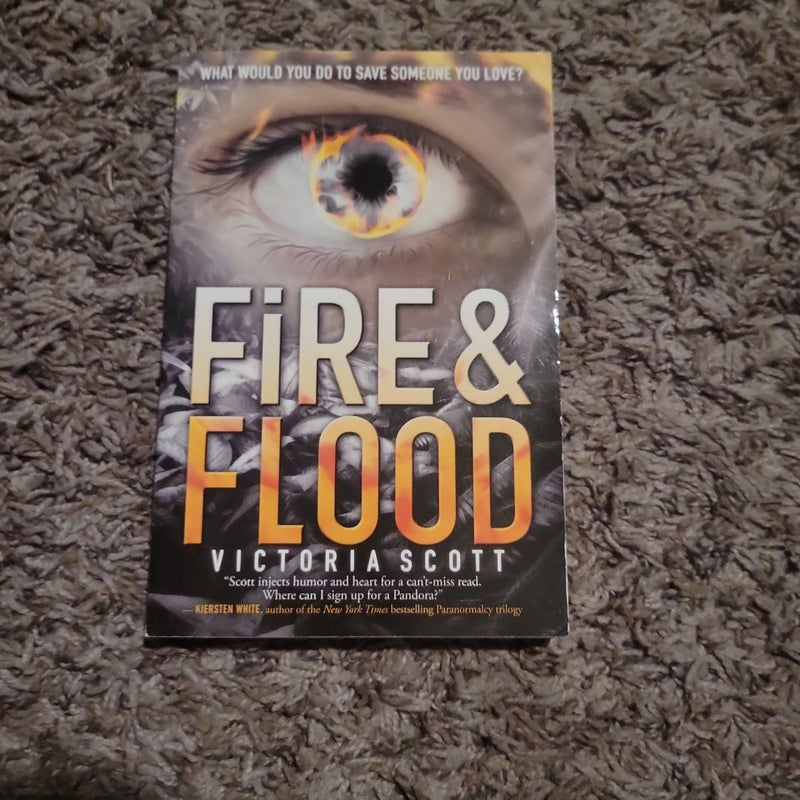 Fire and Flood