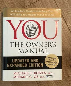 YOU: the Owner's Manual, Updated and Expanded Edition