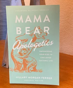Mama Bear Apologetics