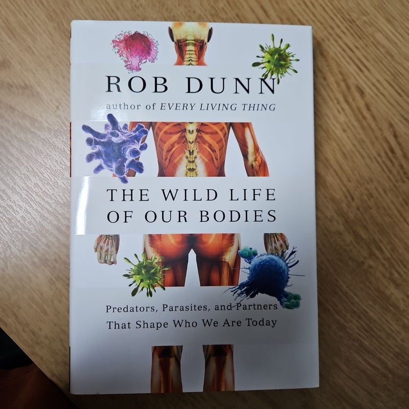 The Wild Life of Our Bodies