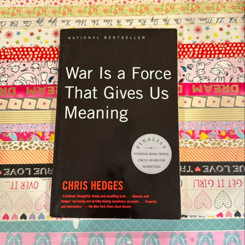 War Is a Force That Gives Us Meaning