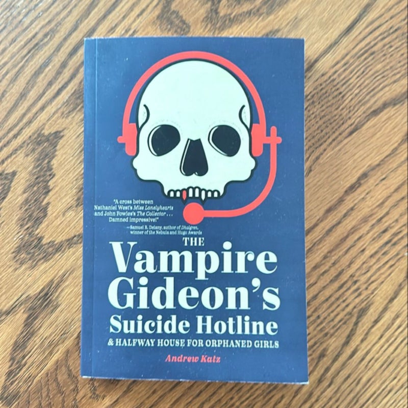 The Vampire Gideon's Suicide Hotline and Halfway House for Orphaned Girls