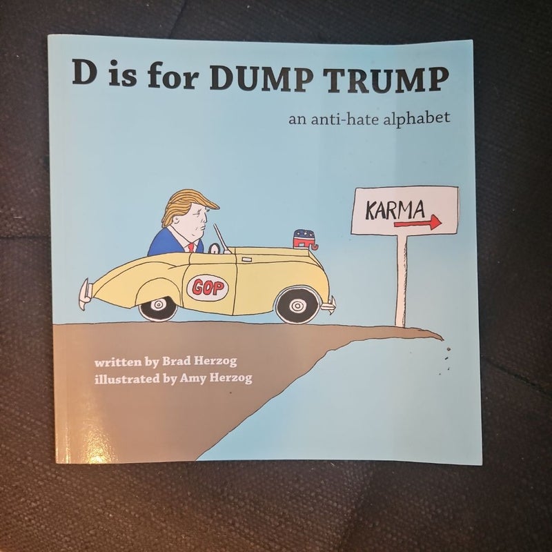 D Is for Dump Trump