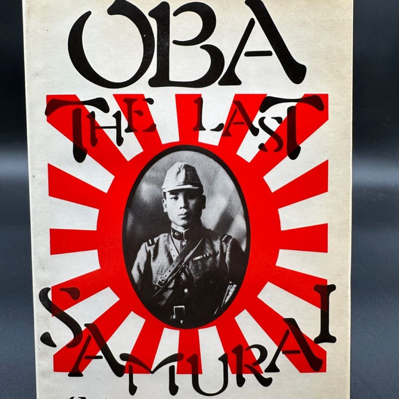 Oba, the Last Samurai: Saipan 1944-45 