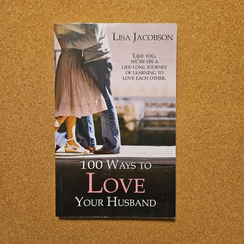 100 Ways to Love Your Husband