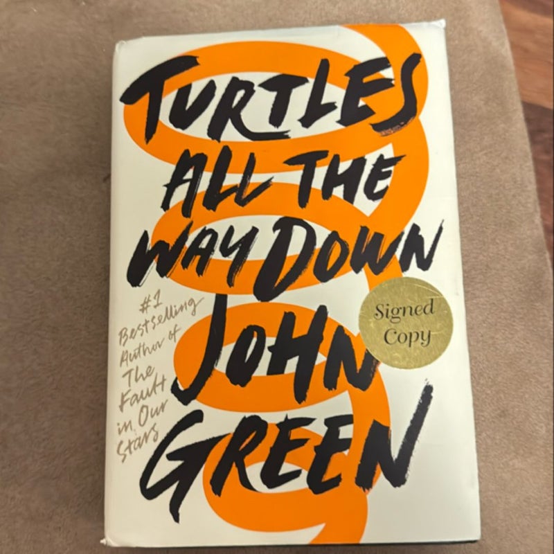 Turtles All the Way down (Signed Edition)