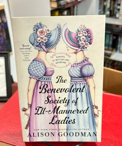 The Benevolent Society of Ill-Mannered Ladies