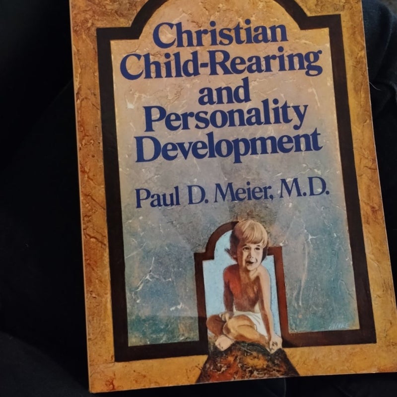 Christian Child Rearing and Personality Development