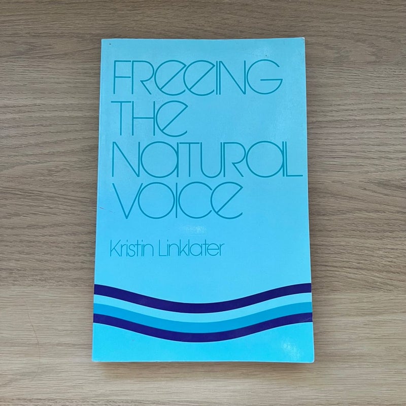 Freeing the Natural Voice by Kristin Linklater Paperback