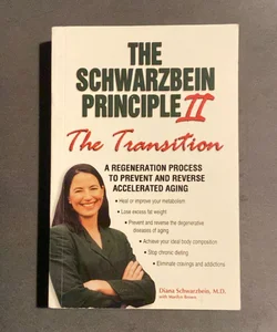 The Schwarzbein Principle II, "Transition"