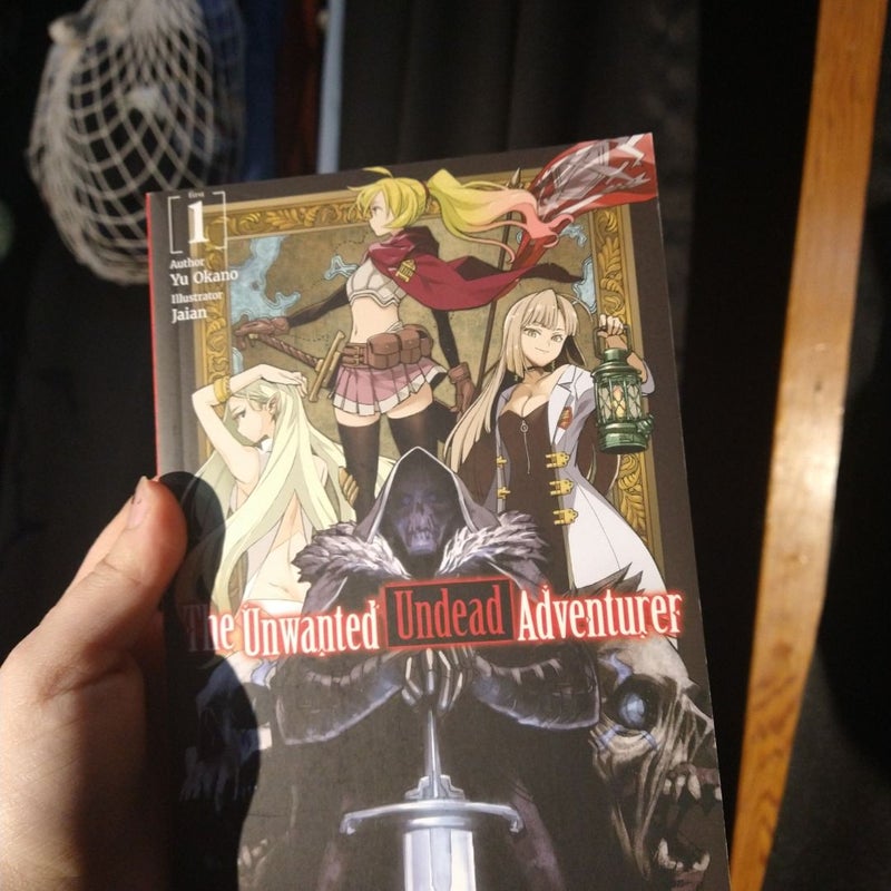 The Unwanted Undead Adventurer (Light Novel): Volume 1