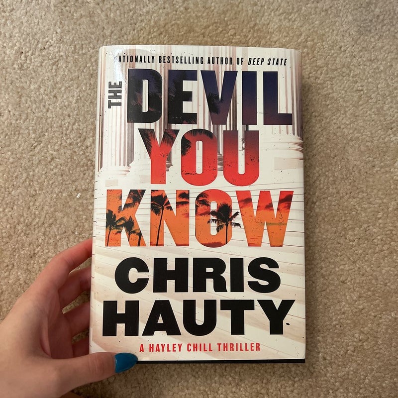 The Devil You Know - (A Hayley Chill Thriller) by Chris Hauty (Hardcover)