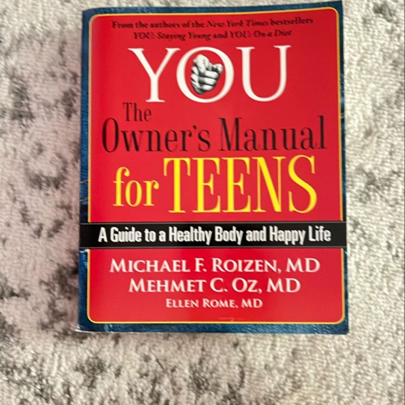 YOU: the Owner's Manual for Teens