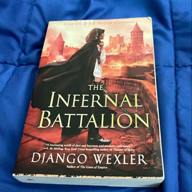 The Infernal Battalion (Shadow Campaigns #5)