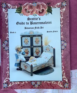 Scottie’s Guide to Bauernmalerei book 4
