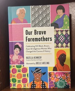 Our Brave Foremothers