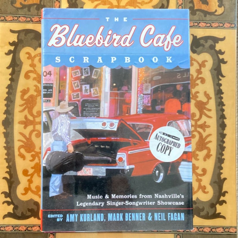 The Bluebird Cafe Scrapbook