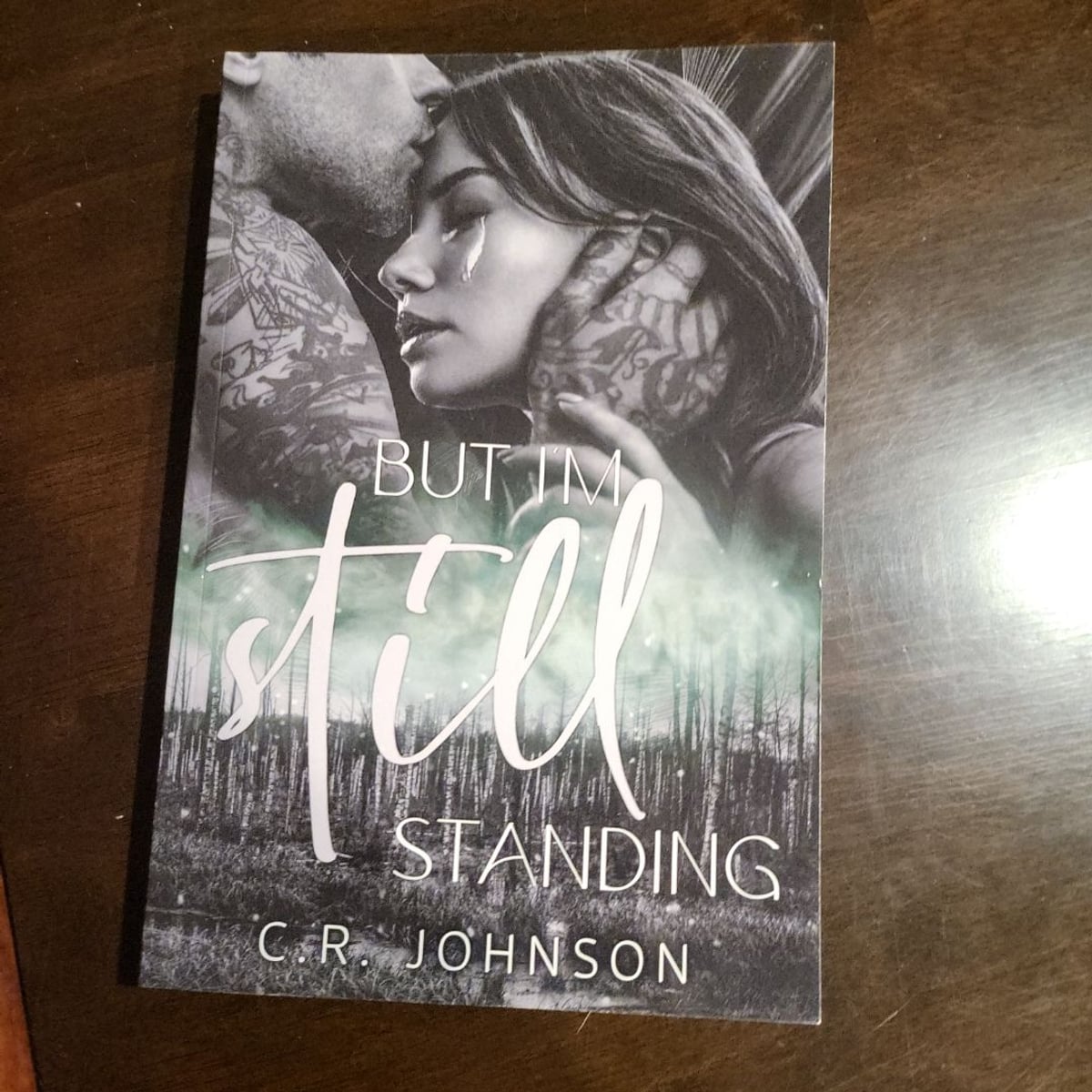 But I'm Still Standing by C. R. Johnson