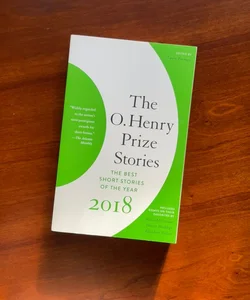 The O. Henry Prize Stories 2018