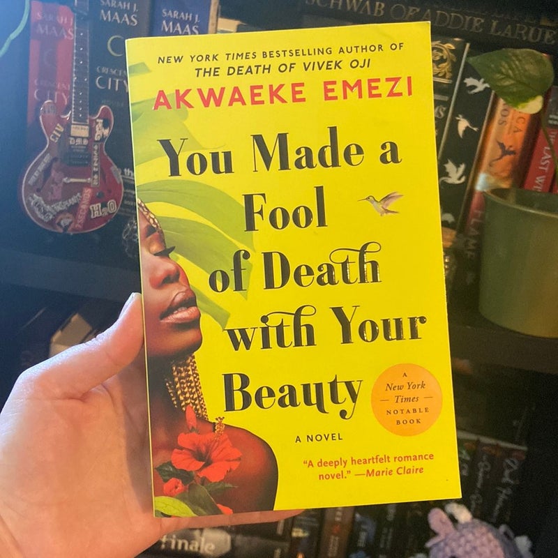 You Made a Fool of Death with Your Beauty