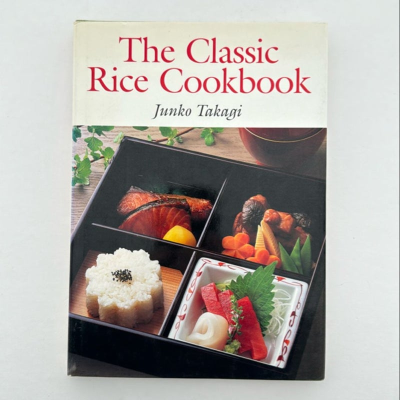 The Classic Rice Cookbook