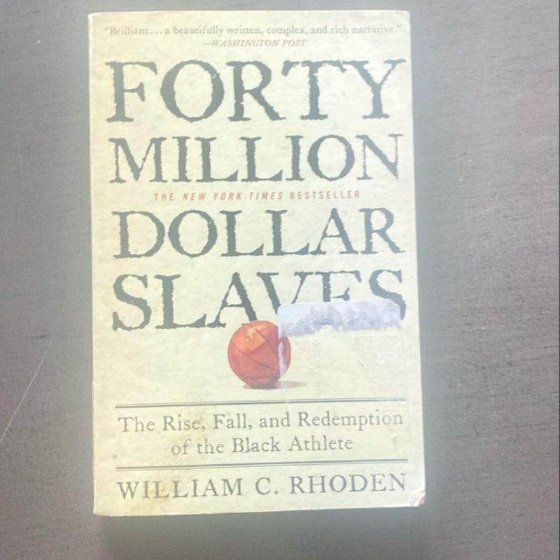 Forty Million Dollar Slaves