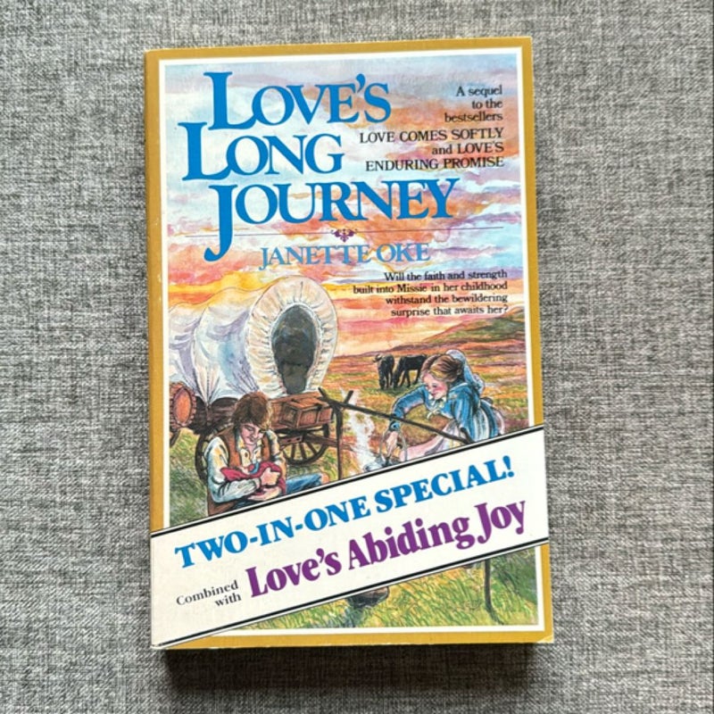 Love’s Long Journey and Love’s Abiding Joy
