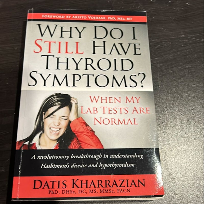 Why Do I Still Have Thyroid Symptoms? When My Lab Tests Are Normal