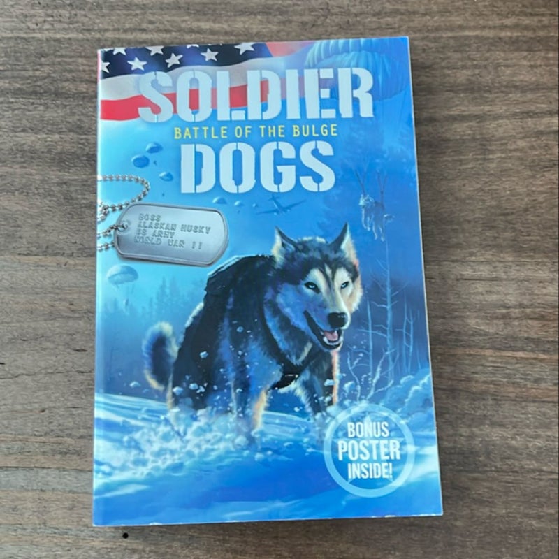 Soldier Dogs #5: Battle of the Bulge