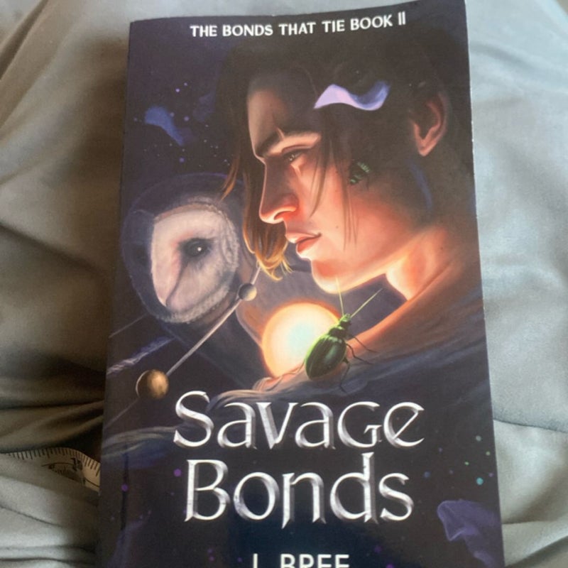 Savage Bonds - The Bonds That Tie - Book II