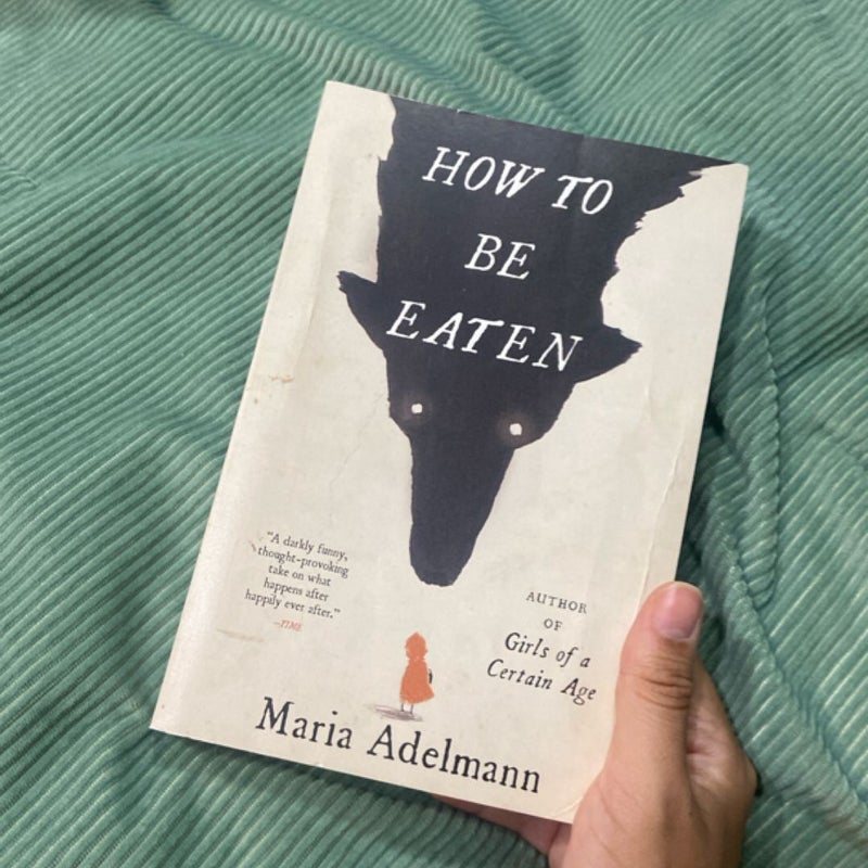 How to Be Eaten