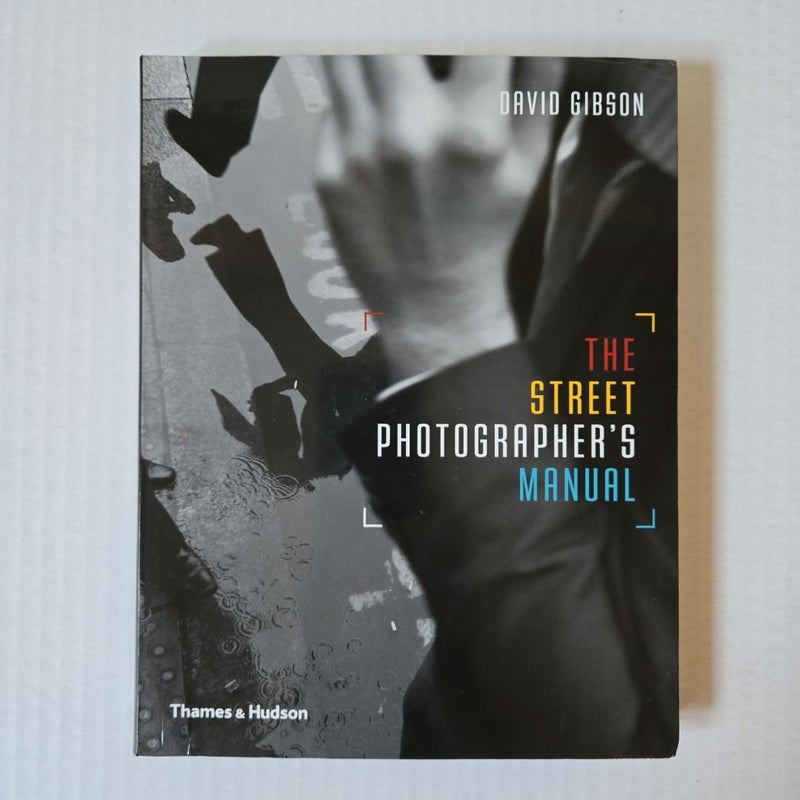 The Street Photographer's Manual