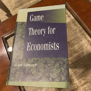 Game Theory for Economists