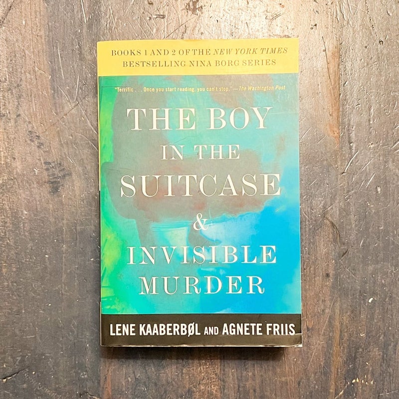 The Boy in the Suitcase and Invisible Murder: Books 1 and 2 of the Nina Borg Series