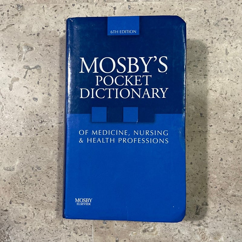 Mosby's Pocket Dictionary of Medicine, Nursing and Health Professions